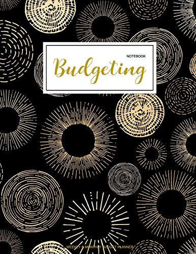 Budgeting Notebook: Finance Monthly & Weekly Budget Planner Expense Tracker Bill Organizer Journal Notebook | Budget Planning | Budget Worksheets ... (Expense Tracker Budget Planner, Band 1)